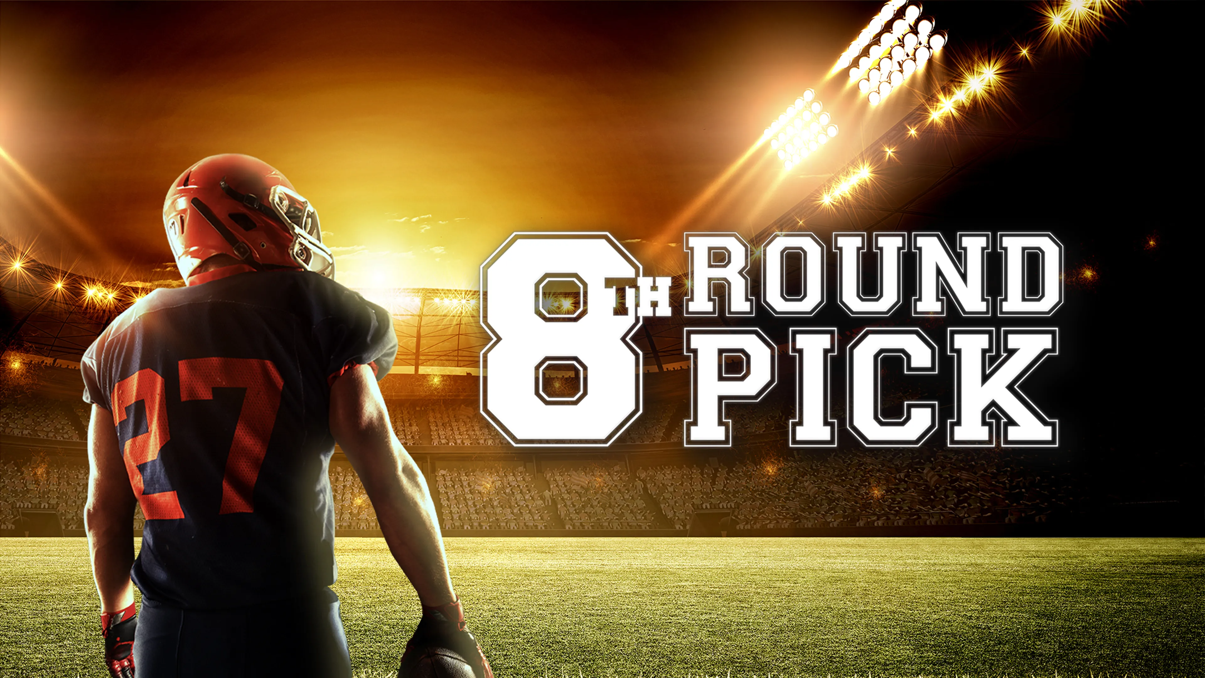 8th Round Pick poster